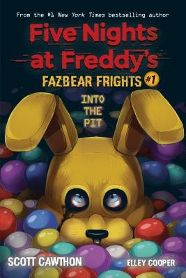 Into the Pit (Five Nights at Freddy's: Fazbear Frights #1): Volume 1 by Cawthon, Scott