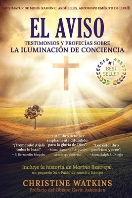 El Aviso: Testimonios y profecías sobre la Illuminación de Consciencia by Watkins, Christine