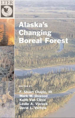 Alaska's Changing Boreal Forest by Chapin, F. Stuart