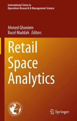 Retail Space Analytics by Ghoniem, Ahmed