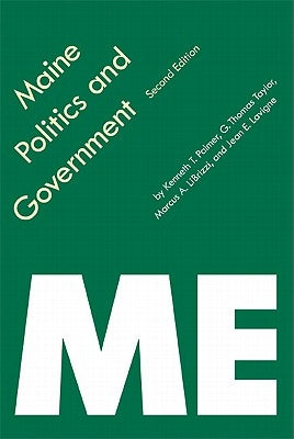 Maine Politics and Government by Taylor, G. Thomas