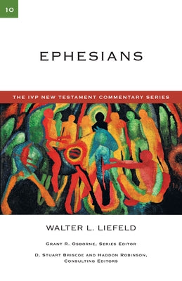 Ephesians by Liefeld, Walter L.