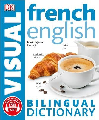 French English Bilingual Visual Dictionary by DK