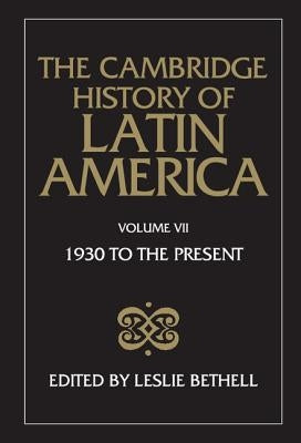 The Cambridge History of Latin America by Bethell, Leslie