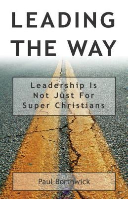Leading the Way by Borthwick, Paul
