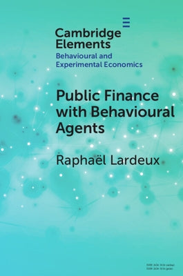 Public Finance with Behavioural Agents by Lardeux, Raphaël
