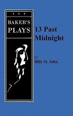 13 Past Midnight by St John, Billy