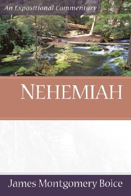 Nehemiah by Boice, James Montgomery