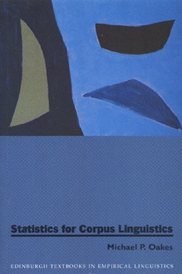Statistics for Corpus Linguistics by Oakes, Michael