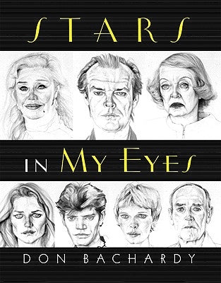 Stars in My Eyes by Bachardy, Don