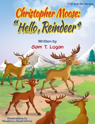 Christopher Moose " Hello Reindeer" by Logan, Sam T.