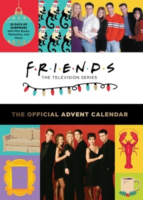 Friends: The Official Advent Calendar (2021 Edition) by Insight Editions