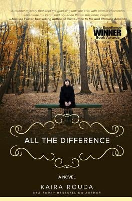 All The Difference by Rouda, Kaira