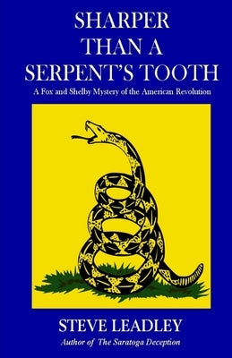 Sharper Than A Serpent's Tooth: A Fox and Shelby Mystery of the American Revolution by Pendlebury, Katheen
