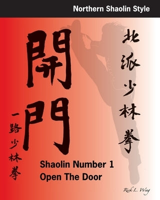 Shaolin #1 Open the Door by Wing, Rick L.