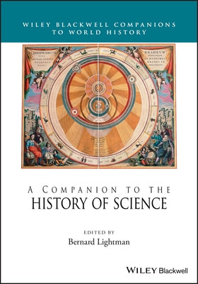 A Companion to the History of Science by Lightman, Bernard