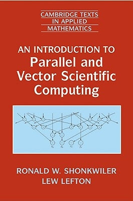 Intro to Parallel Vector Sci Comput by Shonkwiler, Ronald W.