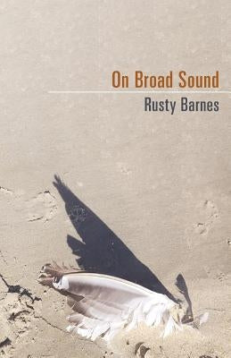 On Broad Sound by Barnes, Rusty