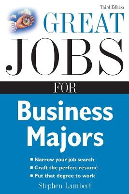 Great Jobs for Business Majors by Lambert, Stephen