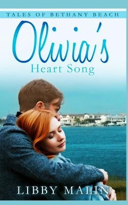 Olivia's Heart Song by Malin, Libby