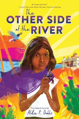 The Other Side of the River by Dobbs, Alda P.