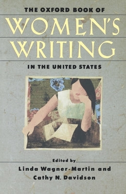 The Oxford Book of Women's Writing in the United States by Wagner-Martin, Linda