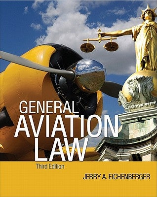 General Aviation Law by Eichenberger, Jerry