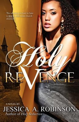 Holy Revenge (Peace in the Storm Publishing Presents) by Robinson, Jessica A.