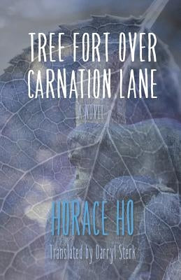 The Tree Fort on Carnation Lane by Ho, Horace