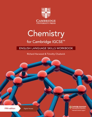 Chemistry for Cambridge Igcse(tm) English Language Skills Workbook with Digital Access (2 Years) [With eBook] by Harwood, Richard