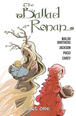 The Ballad of Ronan: Part One by Walsh, John