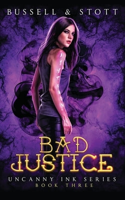 Bad Justice: An Uncanny Kingdom Urban Fantasy by Stott, M. V.