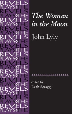 The Woman in the Moon by Scragg, Leah