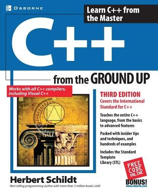 C++ from the Ground Up by Schildt, Herbert