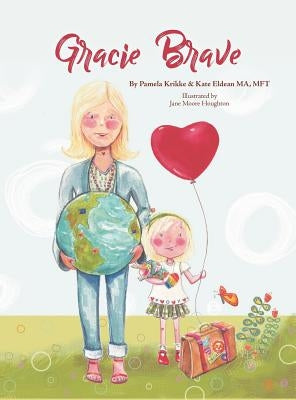 Gracie Brave by Krikke, Pamela