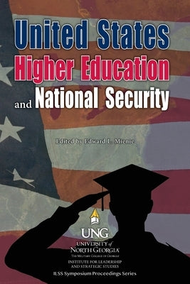 United States Higher Education and National Security by Mienie, Edward L.