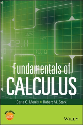 Fundamentals of Calculus by Morris, Carla C.