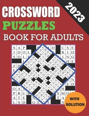 2023 Crossword Puzzles Book For Adults With Solution by Walton, Joseph