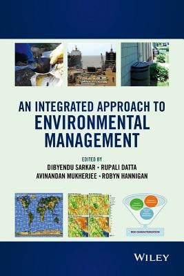 An Integrated Approach to Environmental Management by Sarkar, Dibyendu