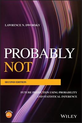 Probably Not by Dworsky, Lawrence N.