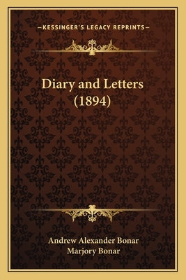 Diary and Letters (1894) by Bonar, Andrew Alexander