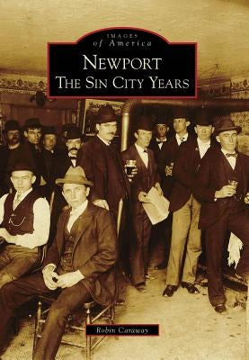 Newport: The Sin City Years by Caraway, Robin