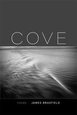 Cove: Poems by Brasfield, James