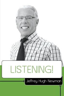 Listening! by Newman Esq, Jeffrey Hugh