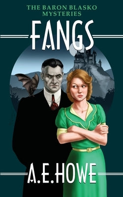 Fangs by Howe, A. E.