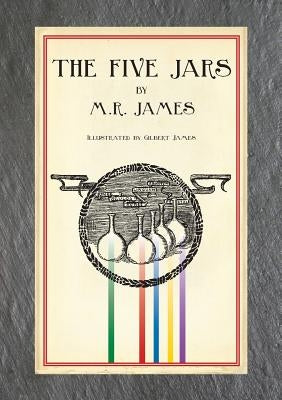 The Five Jars (Illustrated Edition) by James, Montague Rhodes