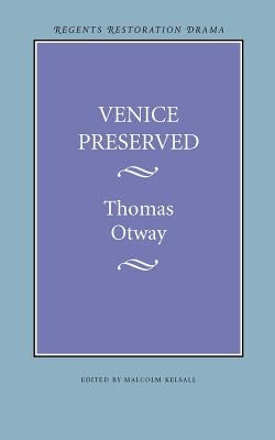 Venice Preserved by Otway, Thomas