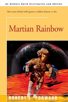 Martian Rainbow by Forward, Robert L.