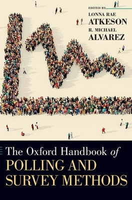 The Oxford Handbook of Polling and Survey Methods by Atkeson, Lonna Rae