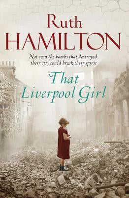 That Liverpool Girl by Hamilton, Ruth